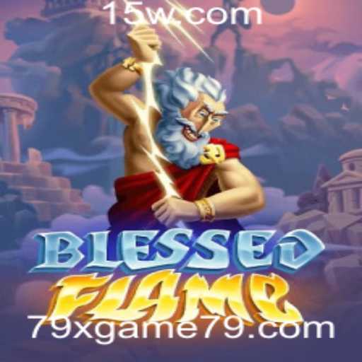 Descubra o Universo de BlessedFlame: O Fascinante Mundo do Jogo 79x