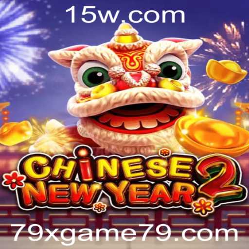 CHINESENEWYEAR2: Descubra as Regras e a Emoção do Jogo 79x